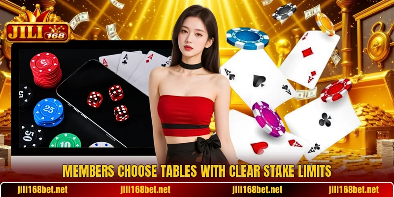 Members choose tables with clear stake limits Members choose tables with clear stake limits