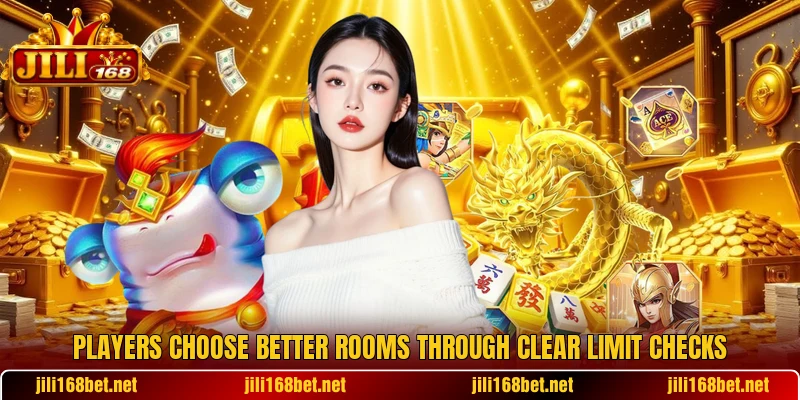 Players choose better rooms through clear limit checks Players choose better rooms through clear limit checks