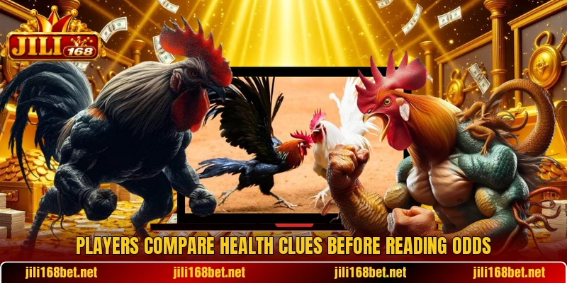 Players compare health clues before reading odds Players compare health clues before reading odds