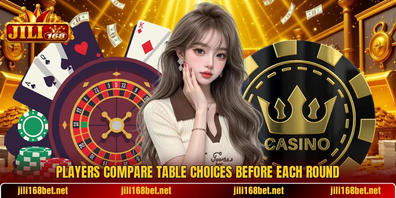 Players compare table choices before each round Players compare table choices before each round