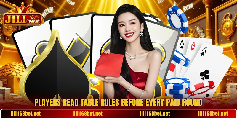Players read table rules before every paid round Players read table rules before every paid round
