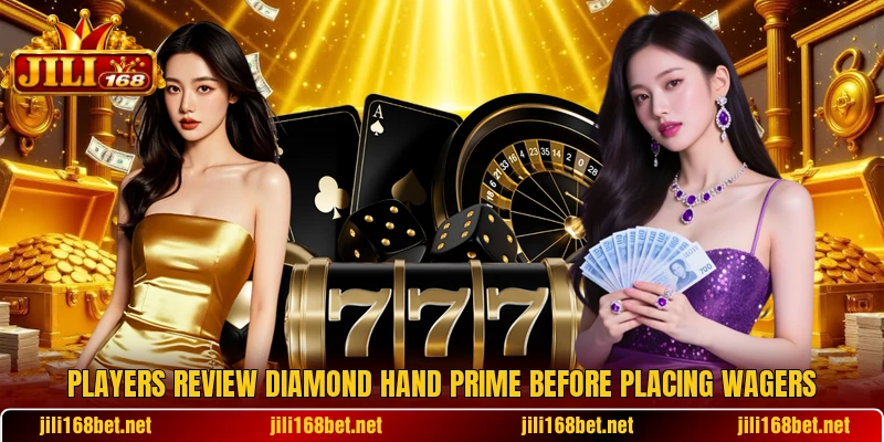 Players review Diamond Hand Prime before placing wagers Players review Diamond Hand Prime before placing wagers