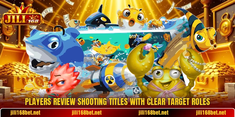 Players review shooting titles with clear target roles Players review shooting titles with clear target roles