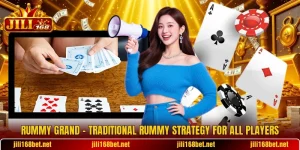 Rummy Grand – Traditional Rummy Strategy For All Players