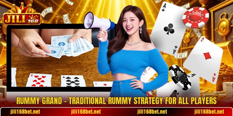 Rummy Grand β Traditional Rummy Strategy For All Players