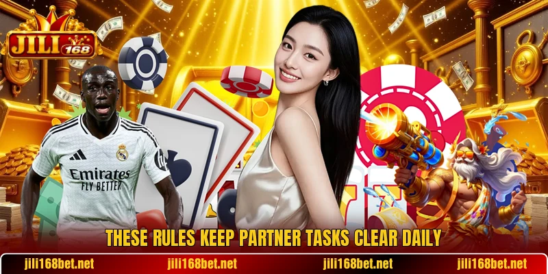 These rules keep partner tasks clear daily These rules keep partner tasks clear daily
