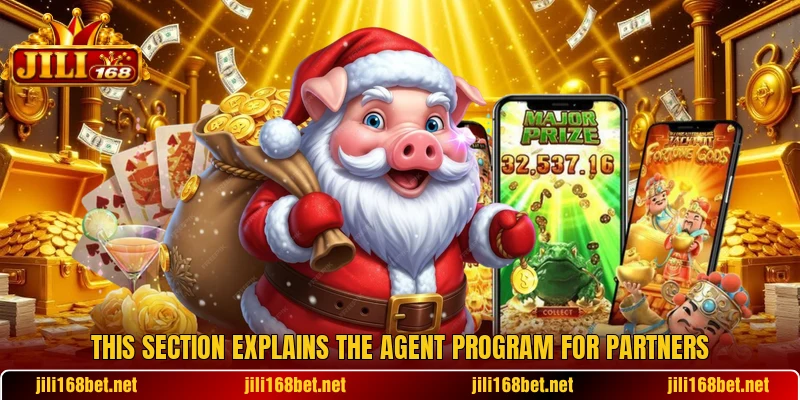 This section explains the agent program for partners This section explains the agent program for partners